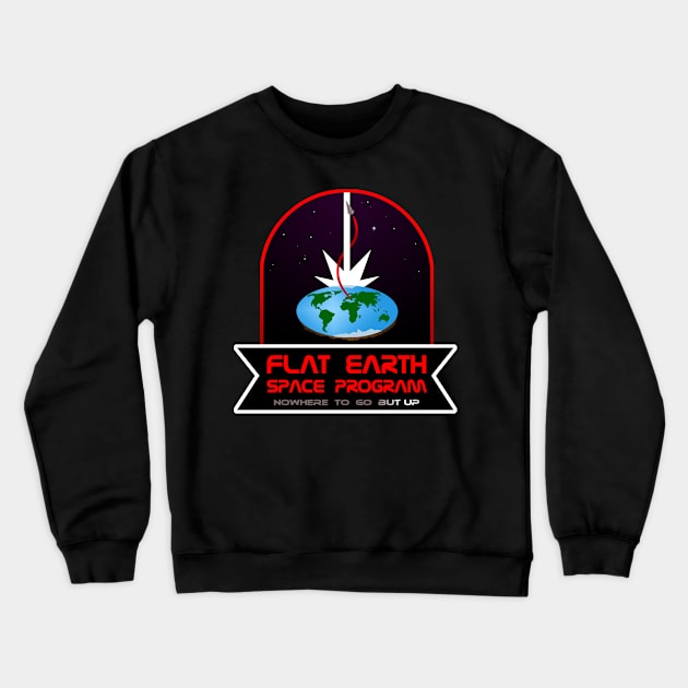 Flat Earth Space Program Crewneck Sweatshirt by ActualLiam